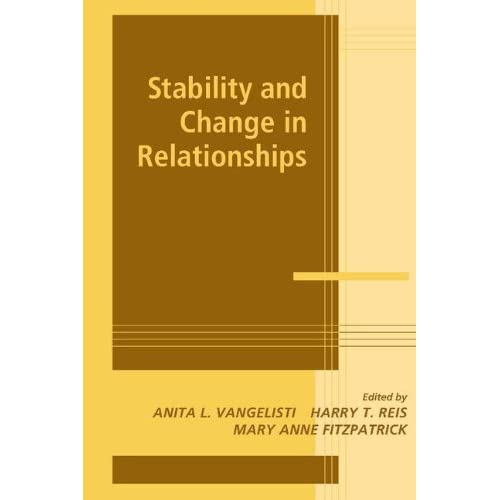 Stability and Change in Relationships (Advances in Personal Relationships)