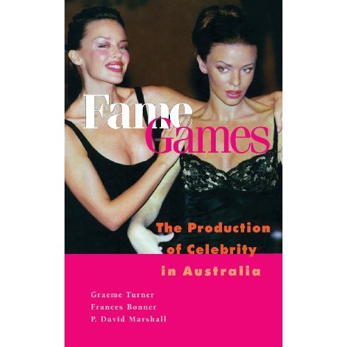 Fame Games: The Production of Celebrity in Australia