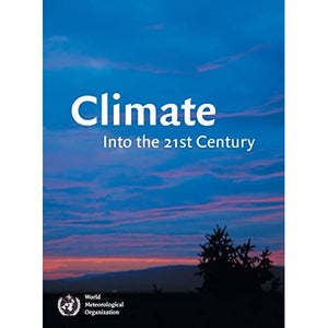 Climate: Into the 21st Century