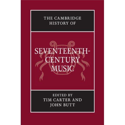 The Cambridge History of Seventeenth-Century Music (The Cambridge History of Music)