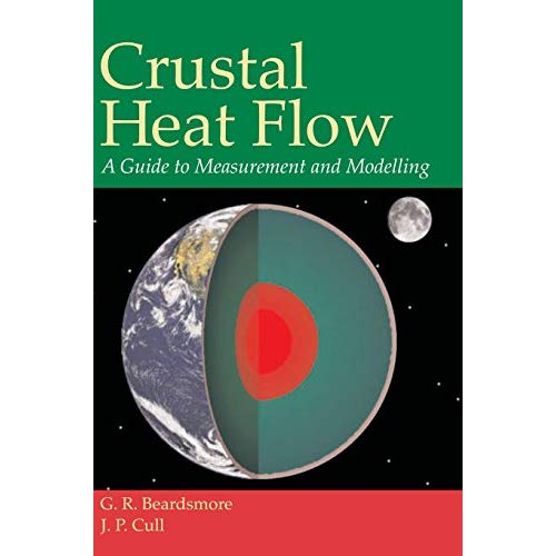 Crustal Heat Flow: A Guide to Measurement and Modelling