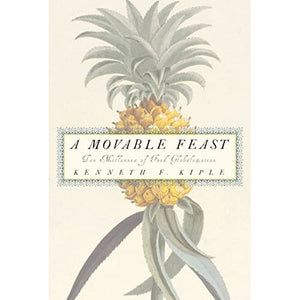 A Movable Feast: Ten Millennia of Food Globalization