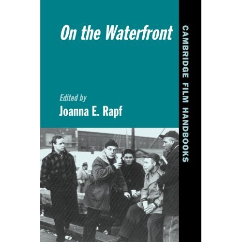 <I>On the Waterfront</I> (Cambridge Film Handbooks)
