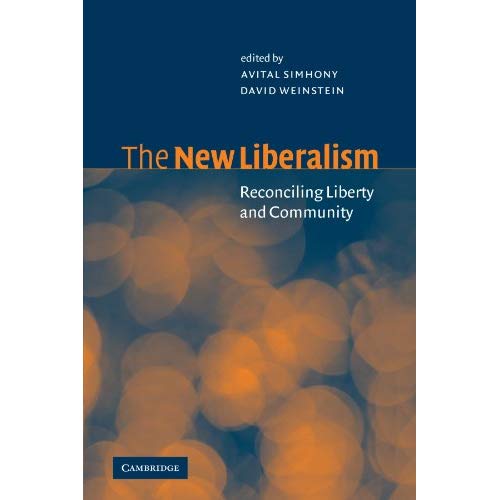 The New Liberalism: Reconciling Liberty and Community