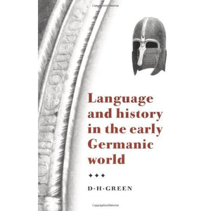 Language and History in the Early Germanic World