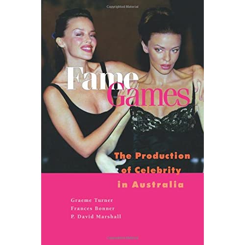 Fame Games: The Production of Celebrity in Australia