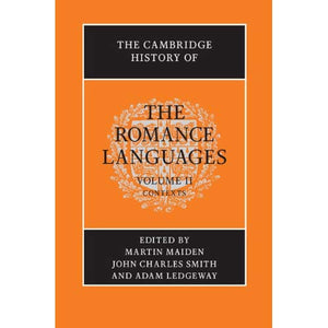 The Cambridge History of the Romance Languages: 2