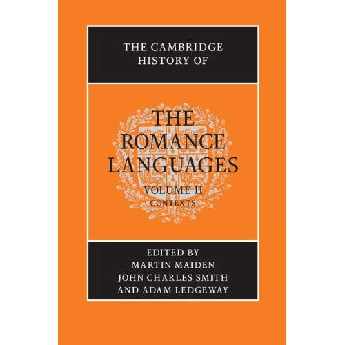 The Cambridge History of the Romance Languages: 2