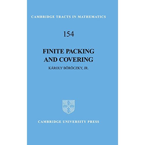 Finite Packing and Covering (Cambridge Tracts in Mathematics)