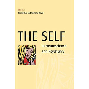 The Self in Neuroscience and Psychiatry