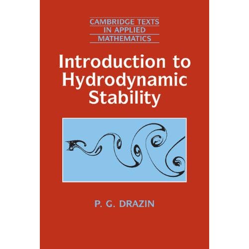 Introduction to Hydrodynamic Stability: 32 (Cambridge Texts in Applied Mathematics, Series Number 32)