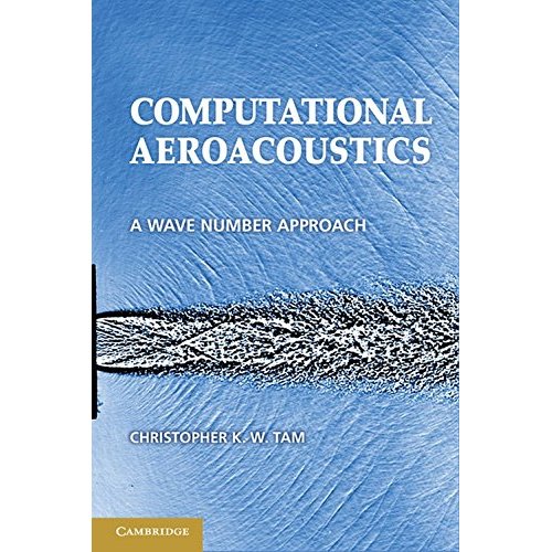 Computational Aeroacoustics: A Wave Number Approach (Cambridge Aerospace Series)