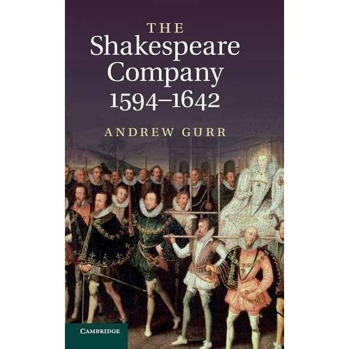 The Shakespeare Company, 1594ÔÇô1642