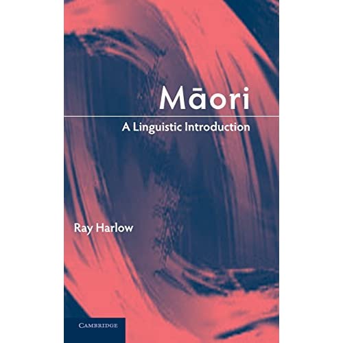 Maori: A Linguistic Introduction (Linguistic Introductions)