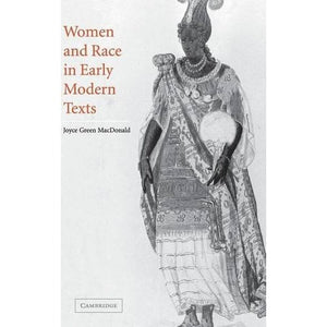 Women and Race in Early Modern Texts