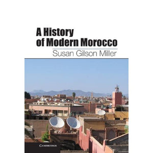 A History of Modern Morocco