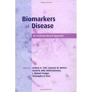 Biomarkers of Disease: An Evidence-Based Approach