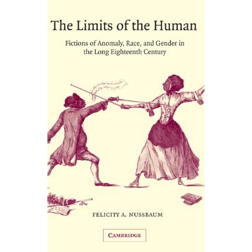 The Limits of the Human: Fictions of Anomaly, Race and Gender in the Long Eighteenth Century