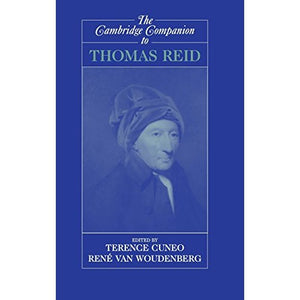 The Cambridge Companion to Thomas Reid (Cambridge Companions to Philosophy)