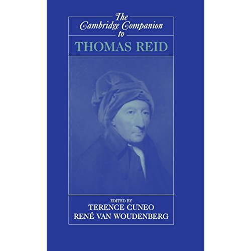 The Cambridge Companion to Thomas Reid (Cambridge Companions to Philosophy)
