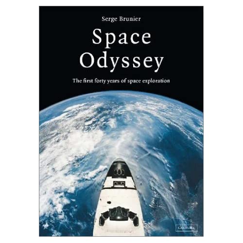 Space Odyssey: The First Forty Years of Space Exploration