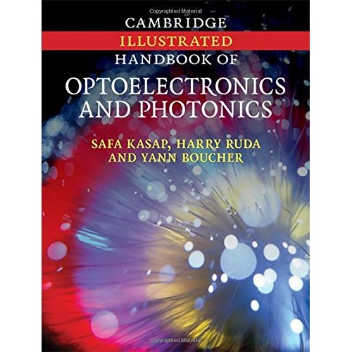 Cambridge Illustrated Handbook of Optoelectronics and Photonics