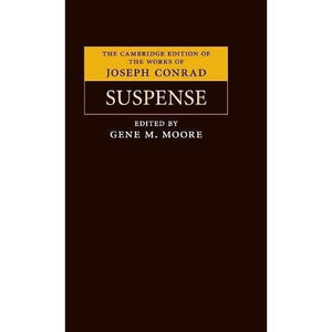 Suspense (The Cambridge Edition of the Works of Joseph Conrad)