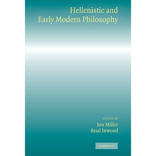 Hellenistic and Early Modern Philosophy