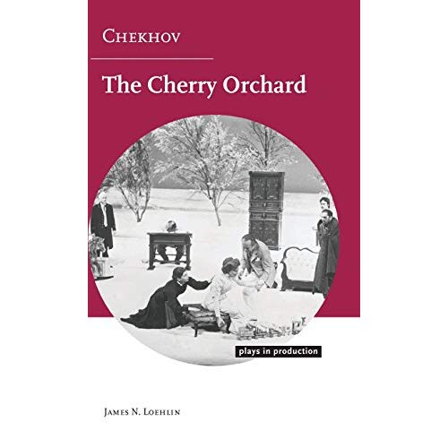 Chekhov: The Cherry Orchard (Plays in Production)