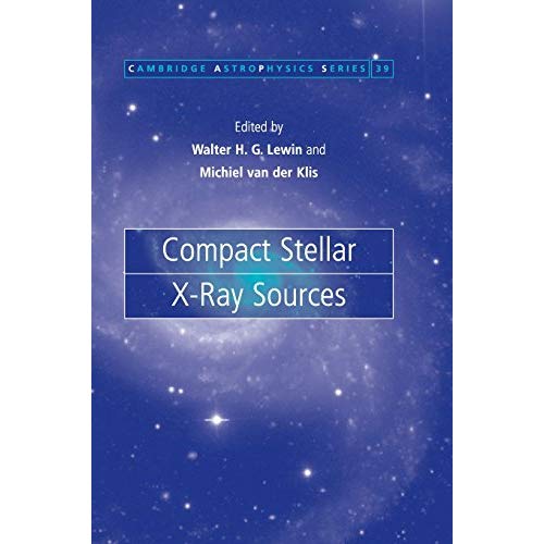 Compact Stellar X-ray Sources (Cambridge Astrophysics)