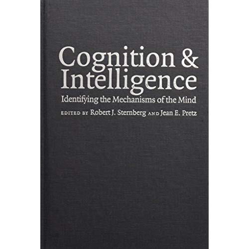 Cognition and Intelligence: Identifying the Mechanisms of the Mind