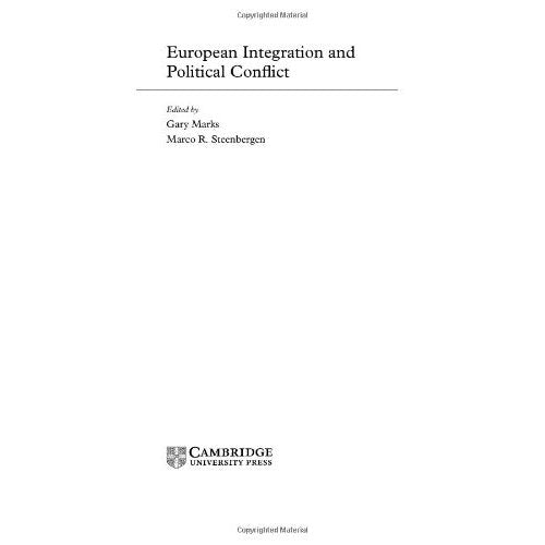 European Integration and Political Conflict (Themes in European Governance)