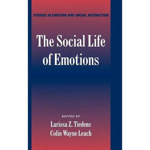 The Social Life of Emotions (Studies in Emotion and Social Interaction)