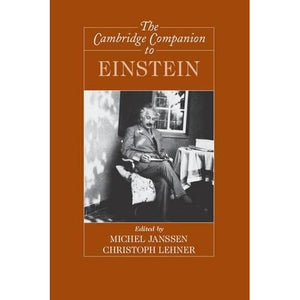 The Cambridge Companion to Einstein (Cambridge Companions to Philosophy)