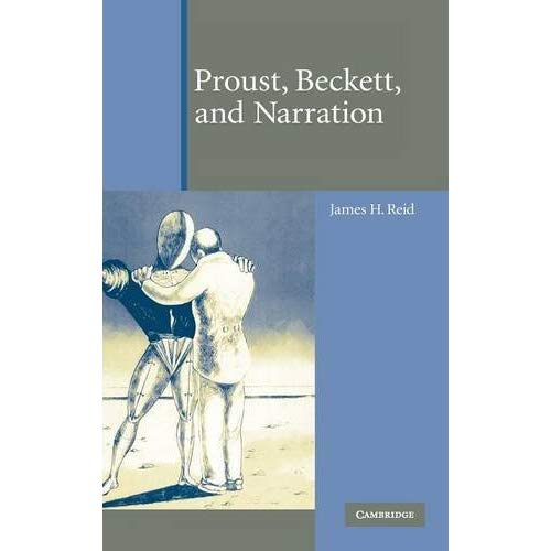 Proust, Beckett, and Narration