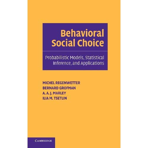 Behavioral Social Choice: Probabilistic Models, Statistical Inference, and Applications