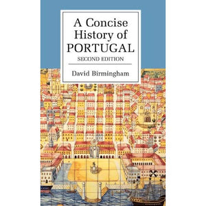 A Concise History of Portugal (Cambridge Concise Histories)