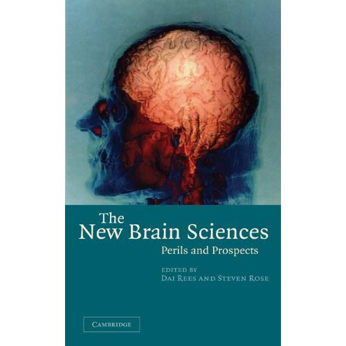 The New Brain Sciences: Perils and Prospects