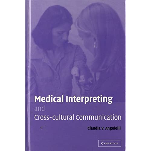 Medical Interpreting and Cross-cultural Communication
