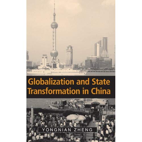Globalization and State Transformation in China (Cambridge Asia-Pacific Studies)