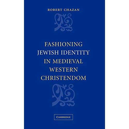 Fashioning Jewish Identity in Medieval Western Christendom