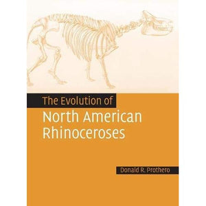 The Evolution of North American Rhinoceroses