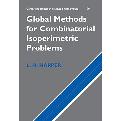 Global Methods for Combinatorial Isoperimetric Problems: 90 (Cambridge Studies in Advanced Mathematics, Series Number 90)