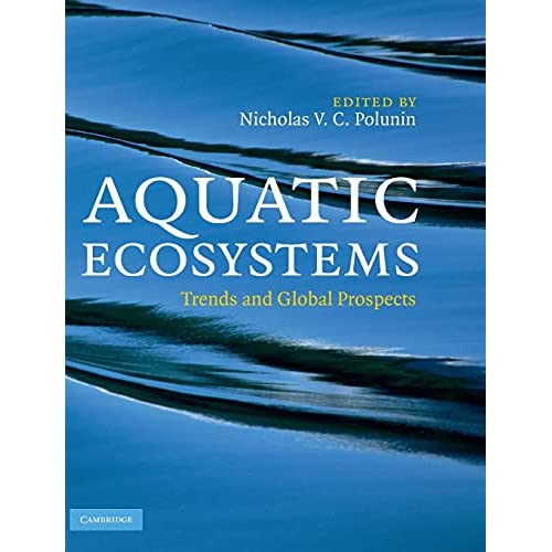 Aquatic Ecosystems: Trends and Global Prospects