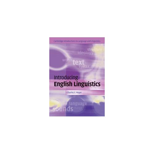 Introducing English Linguistics: From Text to Sound (Cambridge Introductions to Language and Linguistics)