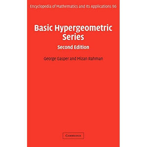 Basic Hypergeometric Series: 96 (Encyclopedia of Mathematics and its Applications, Series Number 96)