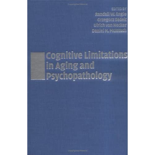 Cognitive Limitations in Aging and Psychopathology