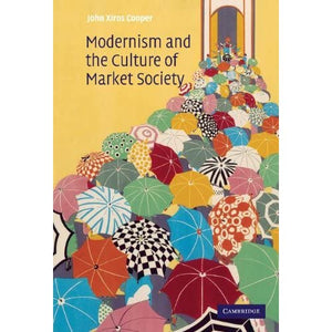 Modernism and the Culture of Market Society