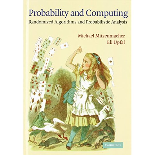 Probability and Computing: Randomized Algorithms and Probabilistic Analysis