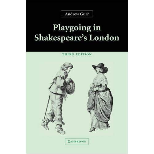 Playgoing in Shakespeare's London